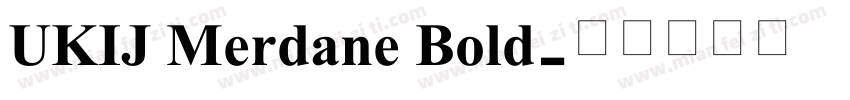 UKIJ Merdane Bold字体转换
